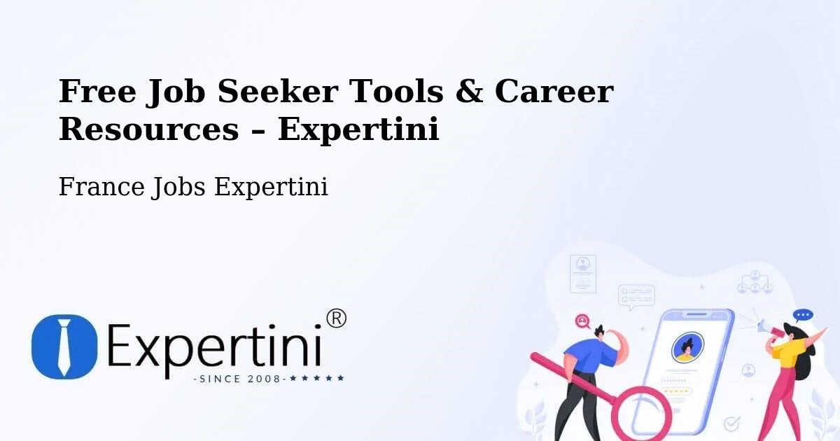 Free Job Seeker Tools & Career Resources – Schiltigheim - Schiltigheim, France Jobs Expertini